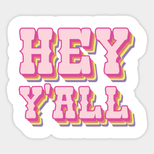 Hey Yall! Sticker